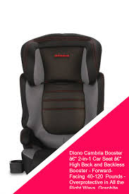 Diono Cambria Booster A 2 In 1 Car Seat A High Back And Backless Booster Forward Facing 40 120 Pounds Overprotective In All The Car Seats Overprotective
