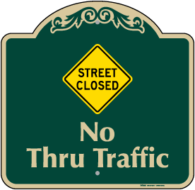 No Thru Traffic Signs - Order Online, Ships Fast