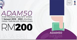 Datuk seri najib tun razak berharap amanah dana anak malaysia adam50 akan menggalakkan kadar kelahiran yang lebih tinggi dalam kalangan rakyat malaysia. Adam50 Cara Permohonan Amanah Dana Anak Malaysia 2020 Kerjasemasa
