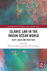Islamic Law in the Indian Ocean World: Texts, Ideas and Practices