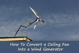 How To Convert A Ceiling Fan Into A Wind Generator Wind Generator Wind Power Generator Wind Turbine