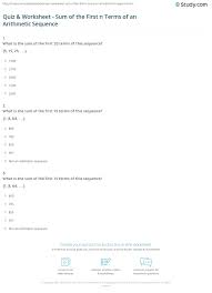 You may select the types of numbers used. Quiz Worksheet Sum Of The First N Terms Of An Arithmetic Sequence Study Com