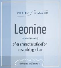 Todays Wordoftheday Is Leonine Synonyms For This Word Are Distinguished Esteemed Famed Illus English Vocabulary Words Vocabulary Words English Words
