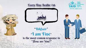 I Am Fine In Arabic Is Bikhair Languagelearning Learnarabic Learnarabicskype Arabiconli Learn Arabic Online Learning Arabic Learning Arabic For Beginners