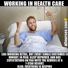 Nursing Annoying Patients Environment Stress Nurse Memes Humor Nurse Jokes Medical Humor