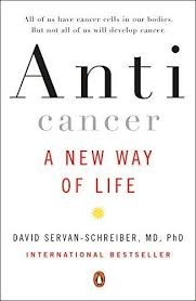 Anticancer A New Way Of Life Anti Cancer Cancer Fighting Anti Cancer Diet