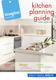 Kitchen equipment ,durable and efficient and affordable prices. Kitchen Planning Guide By Sunlite Mitre 10 Issuu