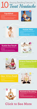 10 Amazing Breathing Exercises To Treat Headache Breathing Exercises Migraine Headaches Headache