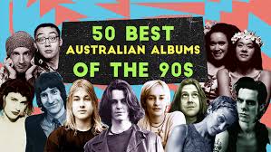 the 50 best australian albums of the 90s music reads