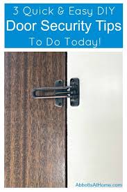 There are a million ways to make a door, but this. 3 Easy Home Security Updates For Your Doors Abbotts At Home