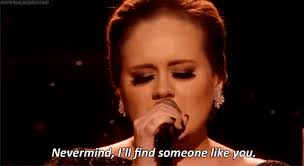 We did not find results for: Nevermind I Ll Find Someone Like You Tumblr