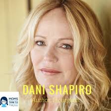 The Gifts of INHERITANCE: Dani Shapiro and Me