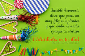 El toque final de tu regalo lo pones con un mensaje personal en menos de cinco minutos. Frases De Cumpleanos Para Un Hermano 150 Mensajes