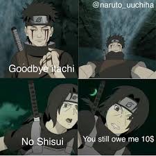 Wallpaper itachi uchiha shisui uchiha. No Shisui Funny Naruto Memes Naruto Funny Shisui