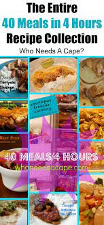 Check spelling or type a new query. 40 Meals In 4 Hours Recipe Collection Who Needs A Cape