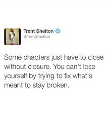 Close Without Closure Life Quotes To Live By Life Quotes Quotes To Live By