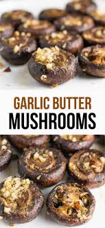 Garlic Butter Mushrooms Recipe These Are So Good For A Side Dish Or Appetizer Mushrooms Garlic Garlic Butter Mushrooms Stuffed Mushrooms Butter Mushroom