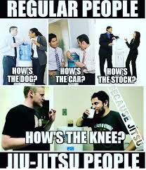 That S Pretty Much Me And My Friends Every Day Because Jiujistu Is Dangerous Jiu Jitsu Humor Jiu Jitsu Memes Bjj Humor