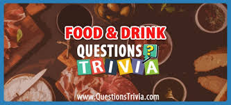 Among these were the spu. Food And Drink Trivia Questions And Quizzes Questionstrivia