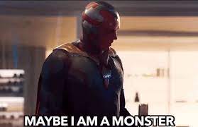 Make maybe i am a monster memes or upload your own images to make custom memes. Vision Monster Gif Vision Monster Maybe Discover Share Gifs
