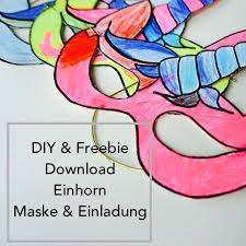 Einhorn Einladungskarte Fur Den Kindergeburtstag Maske Diy Freebie Kindergeburtstag Einhorn Basteln Faschingsmasken Basteln