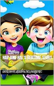Hap and Hal's Bedtime Story