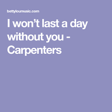I Won T Last A Day Without You Carpenters Deviantart Wolf Howling Ukulele Songs