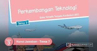 We did not find results for: Lengkap Kunci Jawaban Tema 7 Kelas 3 Buku Siswa Tematik Perkembangan Teknologi Buku Kurikulum Tema Kelas