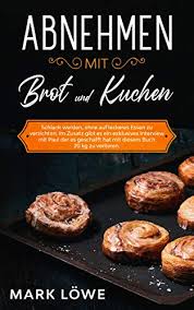 Ihr warenkorb enthält nun 1 artikel im wert von die foodbloggerin die wölkchenbäckerei bietet eine rezeptesammlung für alle, die bei ihrer ernährungsumstellung auf brot, kuchen und. Abnehmen Mit Brot Und Kuchen Schlank Werden Ohne Auf Leckeres Essen Zu Verzichten Im Zusatz Gibt
