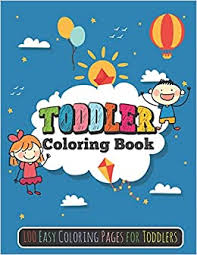 Collection of simple colouring pages for toddlers (34) easy coloring pictures for toddlers coloring pages for kids high quality Toddler Coloring Book 100 Easy Coloring Pages For Toddlers Press Ksa 9798657243819 Amazon Com Books