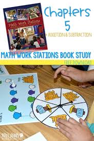 Math Work Station Book Study On Addition And Subtraction Centers With A Free File Math Work Stations Math Work Kids Learning Activities