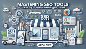 Mastering SEO Tools: A Scholarship for Small Business Digital Growth - SEO  Sets News