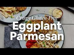 Crispy Vegan Gluten Free Eggplant Parmesan Made With 10 Simple Ingredients The Perfect Flavorful Pla Eggplant Parmesan Gluten Free Eggplant Parmesan Crispy