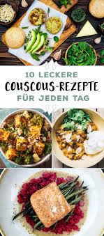 10 Einfache Couscous Rezepte Die Wir Am Liebsten Jeden Tag Essen Mochten Rezepte Couscous Rezept Couscous