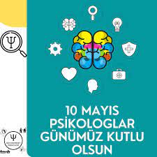 10 mayıs psikologlar günümüz kutlu olsun! J9urhdltwqmmom