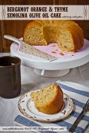 Bergamot Thyme Cake Orange Polenta Cake Eat The Love Recipe Almond Recipes Orange Polenta Cake Olive Oil Cake