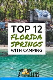 Child care summer camp requirements. The Best Florida Springs For Camping Best Florida Springs Florida Springs Florida Camping