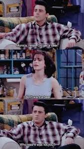 35 Friends Quotes That Perfectly Sum Up Your Life Friends Tv Friends Moments Friends Funny