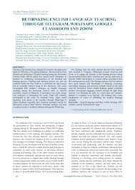 Yang pasti, memang sudah terdapat kajian dan penyelidikan mengenai kemahiran penguasaan bahasa inggeris oleh pakar tempatan dan pakar asing; Https Www Sysrevpharm Org Articles Rethinking English Language Teaching Through Telegram Whatsapp Google Classroom And Zoom Pdf