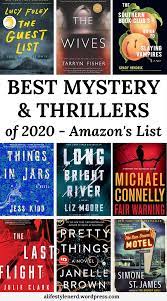 Best Mystery And Thrillers To Read In 2020 According To Amazon Fiction Books To Read Good Thriller Books Book Club Books