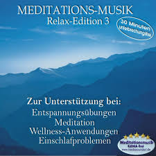 Maybe you would like to learn more about one of these? Meditations Musik Relax Edition 3 30 Minuten Unterbrechungsfrei Single By Meditationsmusik Spotify