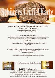 Schurers Truffel Karte Schurers Restaurant Tafelhaus In Backnang Bei Stuttgart Truffel Speisekarte Hausgemacht