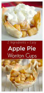 Apple Pie Wonton Cups Recipe Wonton Wrapper Recipes Appetizers Apple Recipes Wonton Cups
