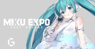 Hatsune miku came to malaysia on the 16th of december and i was an opening act for the world famous virtual star! Miku Expo 2021 Goes Online And Free To Watch Gamerbraves