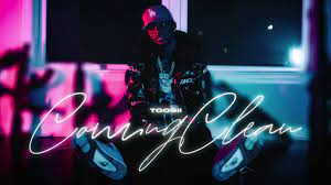 Coming Clean Lyrics Toosii Elyrics Net