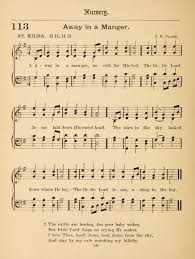 Versions of away in a manger include: Away In A Manger Hymnology Archive