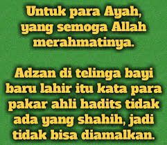 Kali ini aku mau berbagi apa saja sunnah nabi muhammad ﷺ yang berhubungan dengan bayi yang baru lahir. Hadis Shahih Hukum Mengadzani Bayi Yang Baru Lahir Soal Assalamu Alaikum Ustadz Bagaimana Hukum Islam Tentang Mengadzani Bayi Yg Baru Lahir 085749212xxx Jawab Waalaikumussalam Warahmatullahi Wabarakatuhu Sebagian Ulama