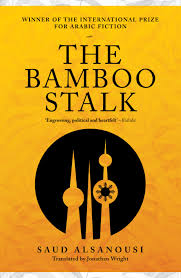 Kakak bertanding sepak bola klausa 2 : Saud Alsanousi S The Bamboo Stalk A Review Kalimat Magazine