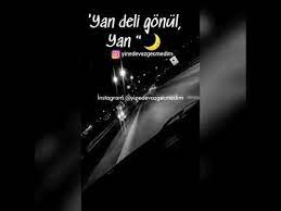 Whatsapp Durumu Yan Deli Gonul Yan Yine Dertler Sardi Seni Youtube Ilham Verici Sozler Sarkilar Muzik Indirme