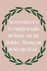At present, i am missing you even additional because it's your birthday. 21 Sweet Happy Birthday Heaven Quotes Darling Quote